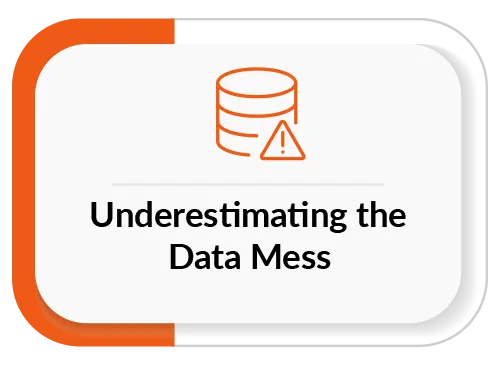 Underestimating the Data Mess