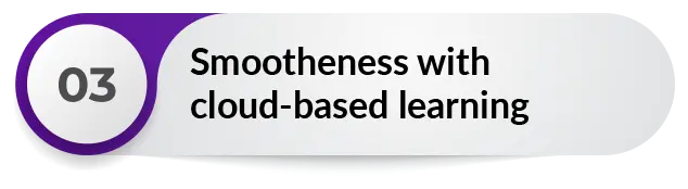 Smootheness with cloud-based learning systems
