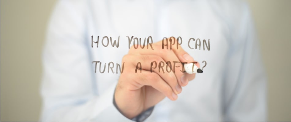  Create An App Monetization Strategy