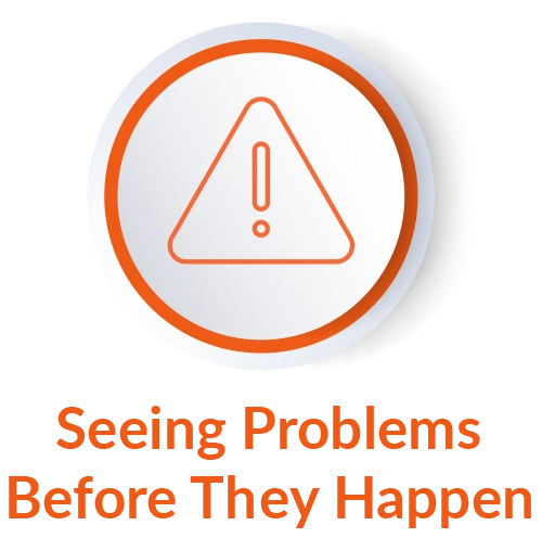 Seeing Problems Before They Happen
