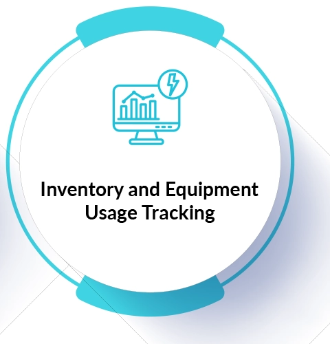 Inventory and Equipment Usage Tracking