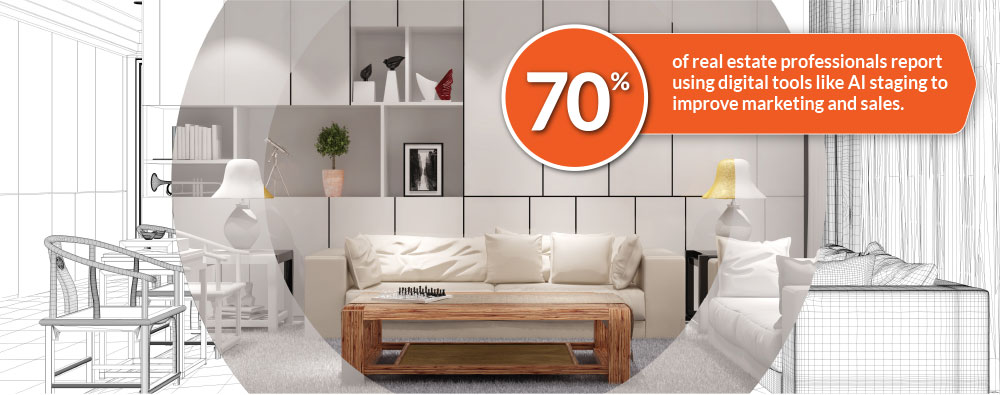 70% of real estate professionals report using digital tools like AI staging to improve marketing and sales
