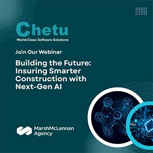 Chetu and the Marsh McLennan Agency are co-hosing a webinar titled Building the Future: Insuring Smarter Construction with Next-Gen AI.